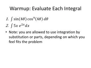 Warmup: Evaluate Each Integral