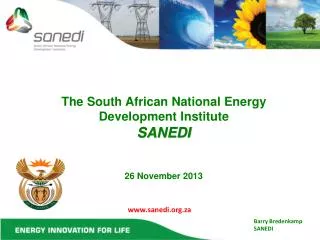 The South African National Energy Development Institute SANEDI 26 November 2013