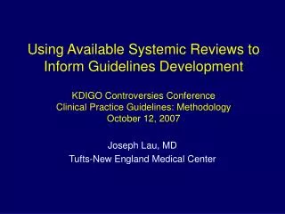 Joseph Lau, MD Tufts-New England Medical Center