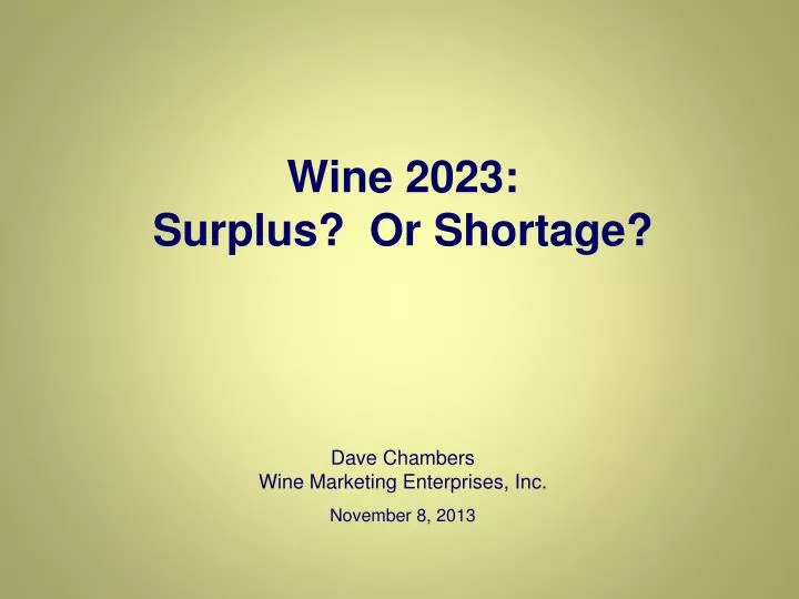 wine 2023 surplus or shortage