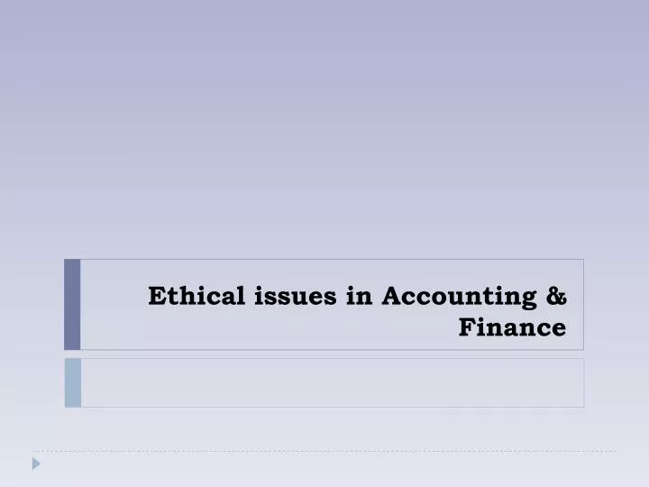 ethical issues in accounting finance
