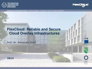 FlexCloud : Reliable and Secure Cloud Overlay Infrastructures