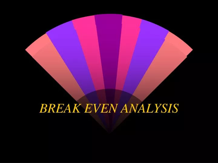 break even analysis