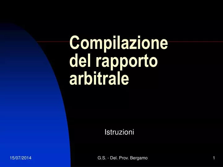 compilazione del rapporto arbitrale