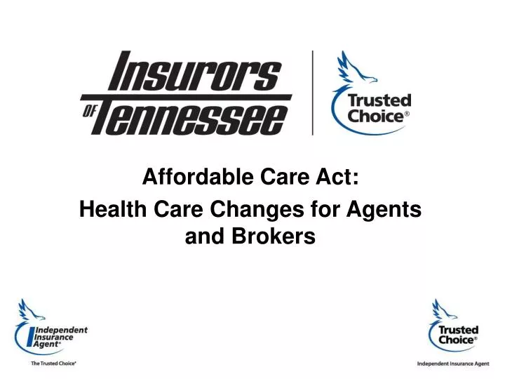 affordable care act health care changes for agents and brokers