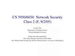 CS 5950/6030 Network Security Class 2 (F, 9/2/05)