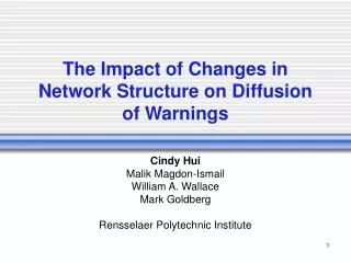 The Impact of Changes in Network Structure on Diffusion of Warnings