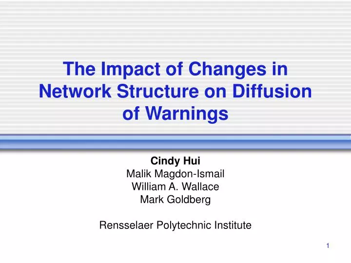 the impact of changes in network structure on diffusion of warnings