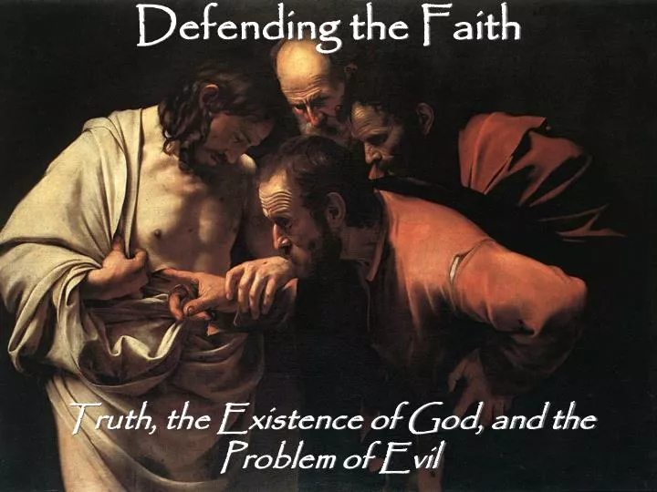 truth the existence of god and the problem of evil