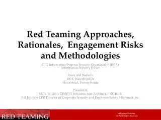 Red Teaming Approaches, Rationales, Engagement Risks and Methodologies