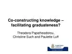 Co-constructing knowledge – facilitating graduateness?