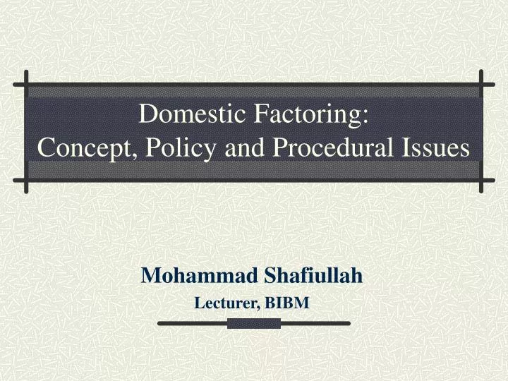 domestic factoring concept policy and procedural issues