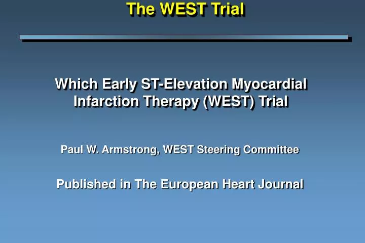 which early st elevation myocardial infarction therapy west trial