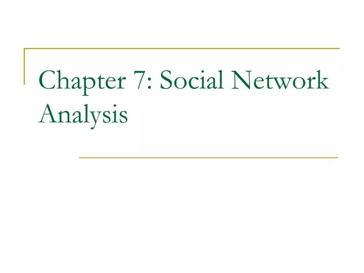 chapter 7 social network analysis