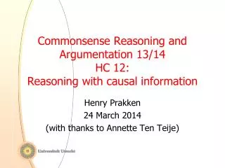 Commonsense Reasoning and Argumentation 13/14 HC 12: Reasoning with causal information