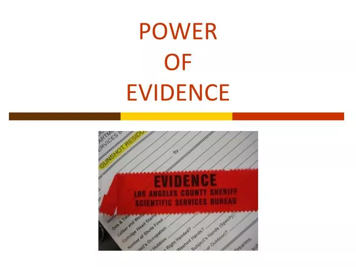 power of evidence