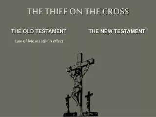 THE THIEF ON THE CROSS