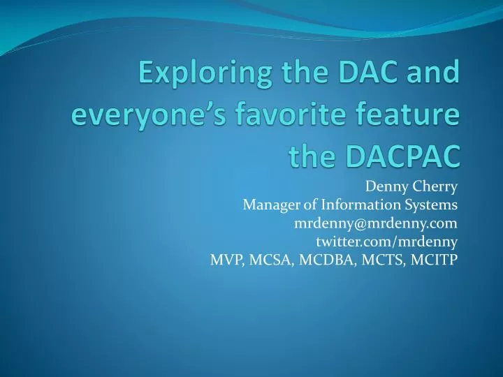 exploring the dac and everyone s favorite feature the dacpac