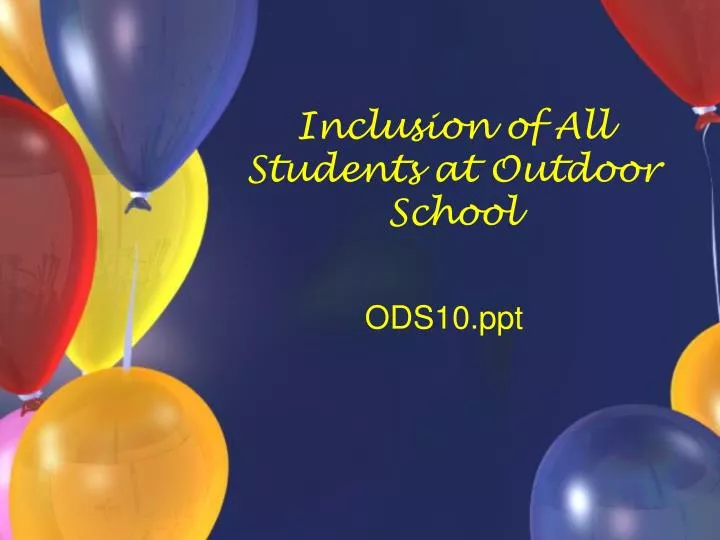 inclusion of all students at outdoor school