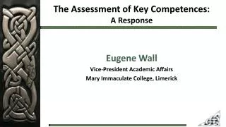 The Assessment of Key Competences: A Response