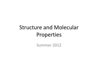 Structure and Molecular Properties