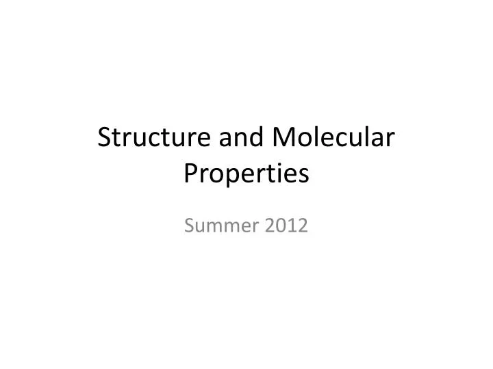structure and molecular properties