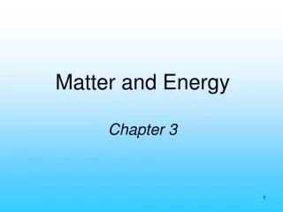 matter and energy chapter 3