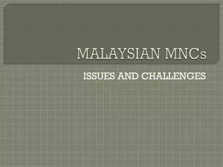 MALAYSIAN MNCs