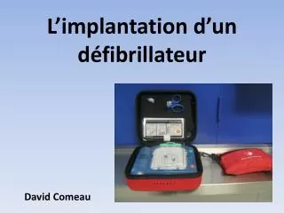 l implantation d un d fibrillateur