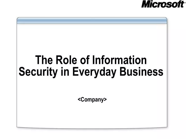 the role of information security in everyday business