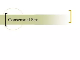 Consensual Sex