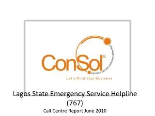Lagos State Emergency Service Helpline (767) Call Centre Report June 2010
