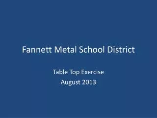 Fannett Metal School District