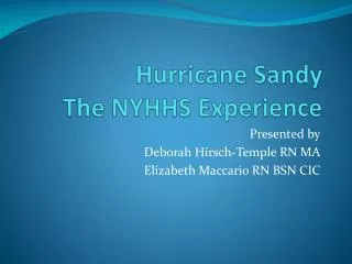 Hurricane Sandy The NYHHS Experience