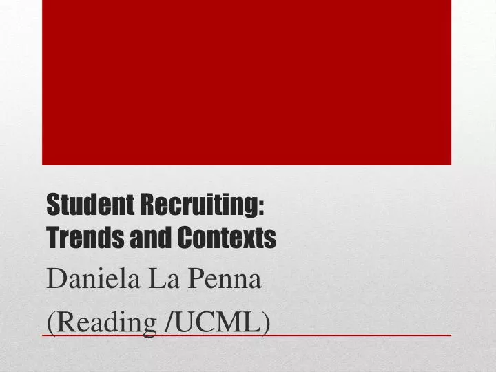 student recruiting trends and contexts