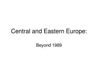 Central and Eastern Europe: