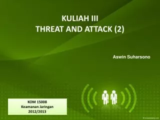 KULIAH III THREAT AND ATTACK (2)