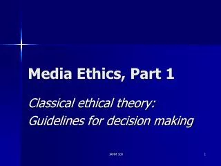 Media Ethics, Part 1