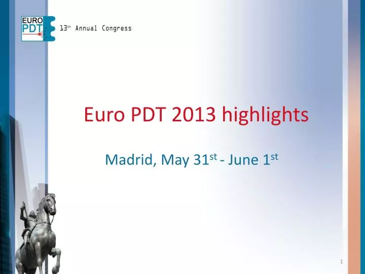 euro pdt 2013 highlights