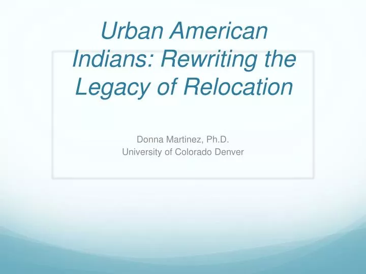 urban american indians rewriting the legacy of relocation