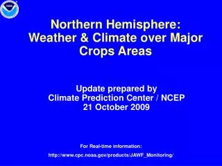 Northern Hemisphere: Weather &amp; Climate over Major Crops Areas