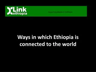 Ways in which Ethiopia is connected to the world