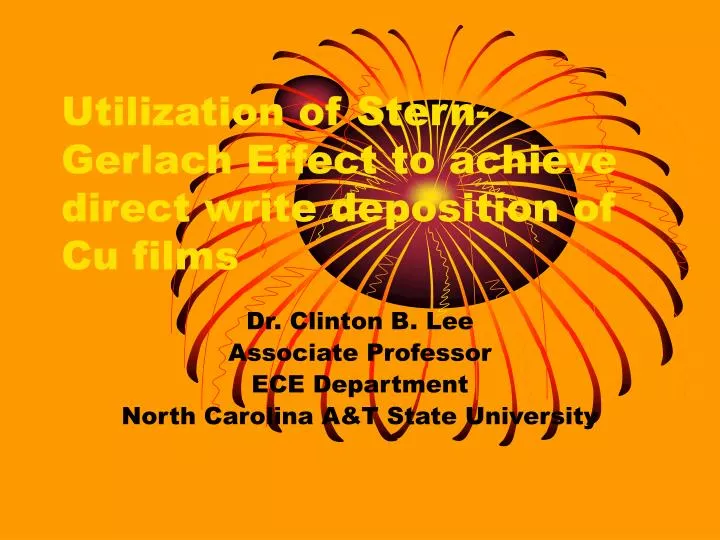 utilization of stern gerlach effect to achieve direct write deposition of cu films