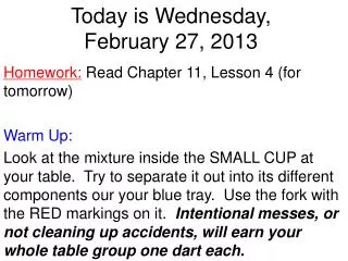 Today is Wednesday, February 27, 2013