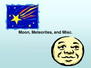 Moon, Meteorites, and Misc.
