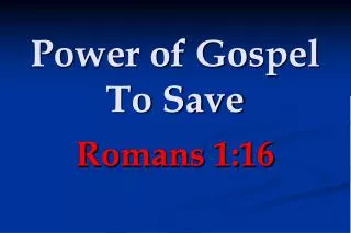 Power of Gospel To Save