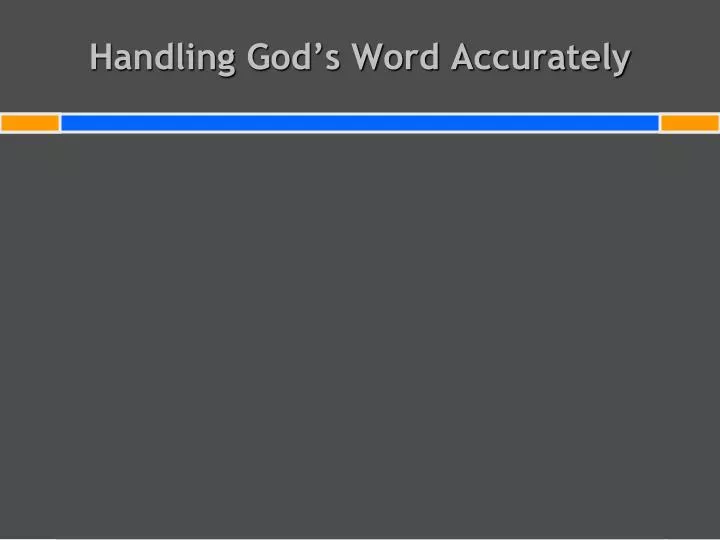 handling god s word accurately
