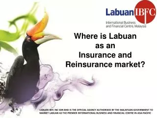 Where is Labuan as an Insurance and Reinsurance market?