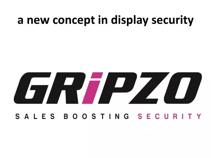 a new concept in display security
