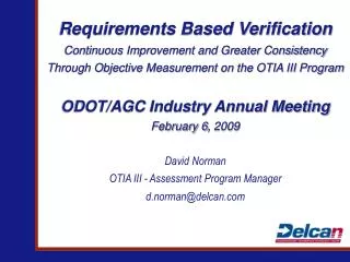 Requirements Based Verification Continuous Improvement and Greater Consistency Through Objective Measurement on the OTI